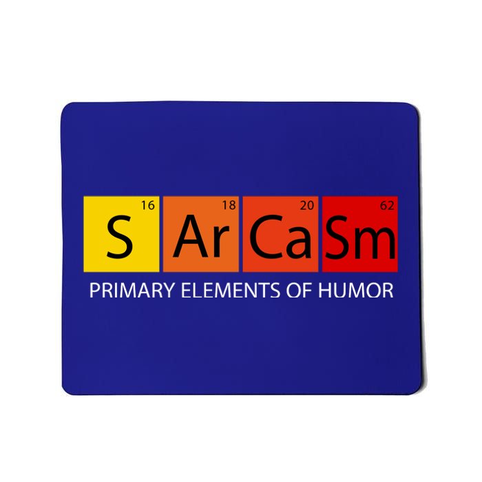 Sarcasm Primary Elements Of Humor Mousepad