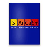 Sarcasm Primary Elements Of Humor Poster