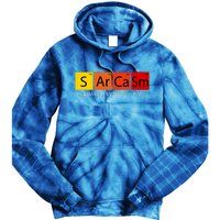 Sarcasm Primary Elements Of Humor Tie Dye Hoodie