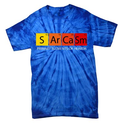 Sarcasm Primary Elements Of Humor Tie-Dye T-Shirt