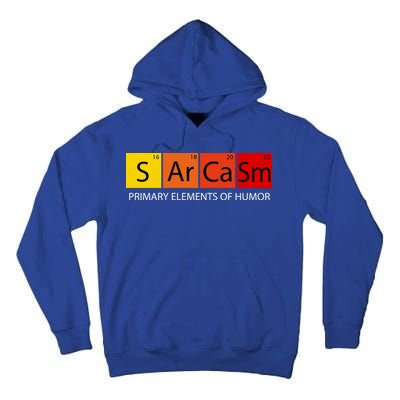 Sarcasm Primary Elements Of Humor Tall Hoodie