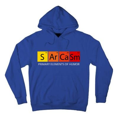 Sarcasm Primary Elements Of Humor Tall Hoodie