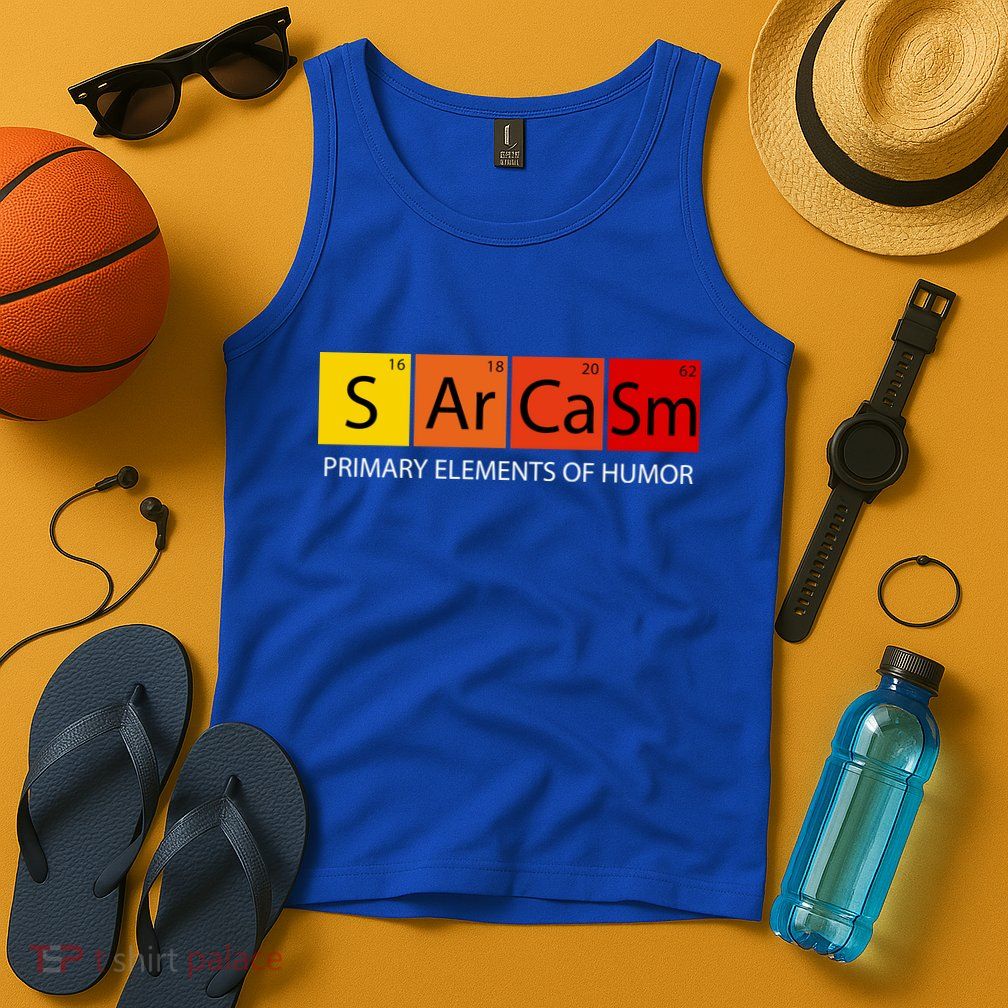 Sarcasm Primary Elements Of Humor Tank Top