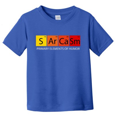 Sarcasm Primary Elements Of Humor Toddler T-Shirt