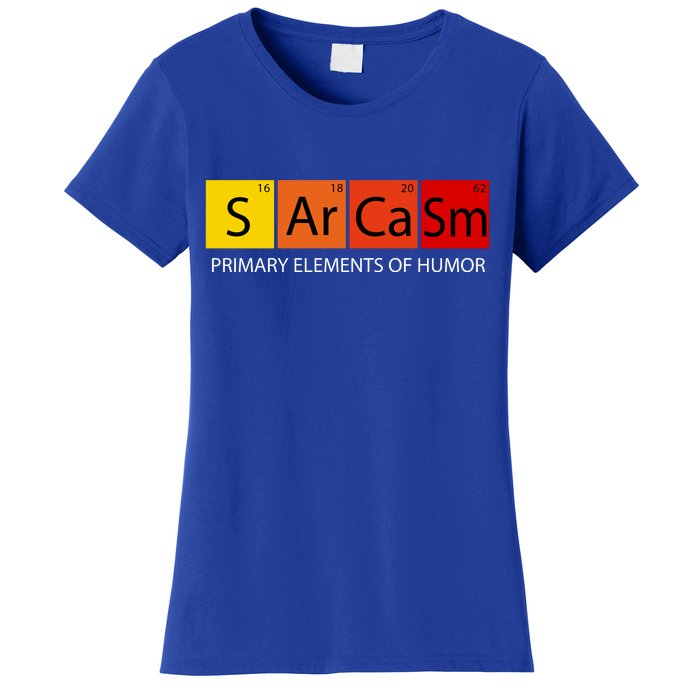 Sarcasm Primary Elements Of Humor Women's T-Shirt