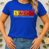 Sarcasm Primary Elements Of Humor Womens T-Shirt