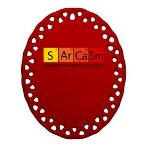 Sarcasm Primary Elements Of Humor Ceramic Oval Ornament