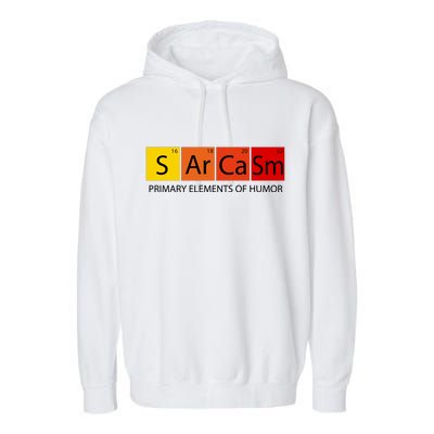 Sarcasm Primary Elements Of Humor Garment-Dyed Fleece Hoodie