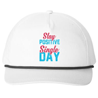 Stay Positive Every Single Day Snapback Five-Panel Rope Hat