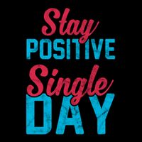 Stay Positive Every Single Day Mug