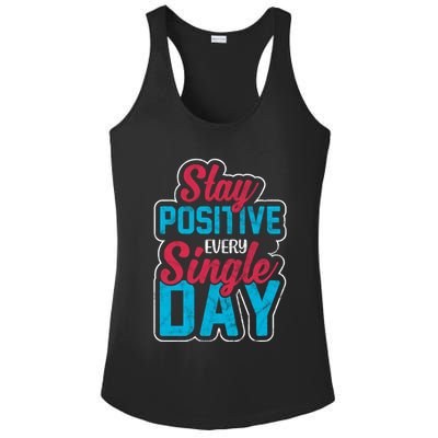 Stay Positive Every Single Day Ladies PosiCharge Competitor Racerback Tank