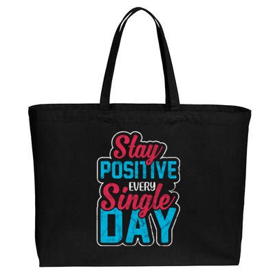 Stay Positive Every Single Day Cotton Canvas Jumbo Tote