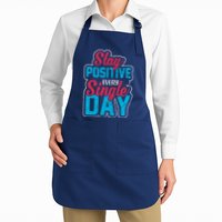 Stay Positive Every Single Day Apron