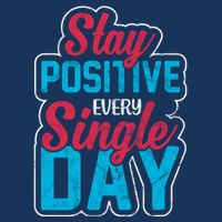 Stay Positive Every Single Day Apron