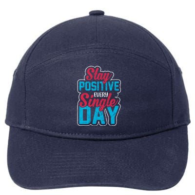 Stay Positive Every Single Day 7-Panel Snapback Hat