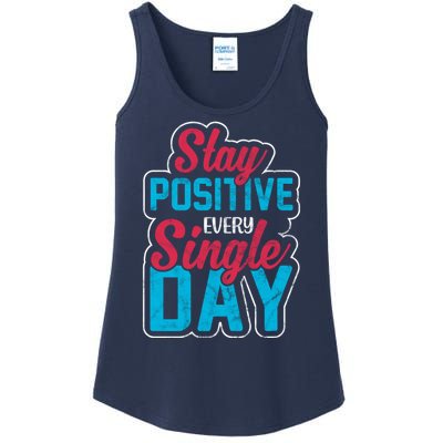 Stay Positive Every Single Day Ladies Essential Tank