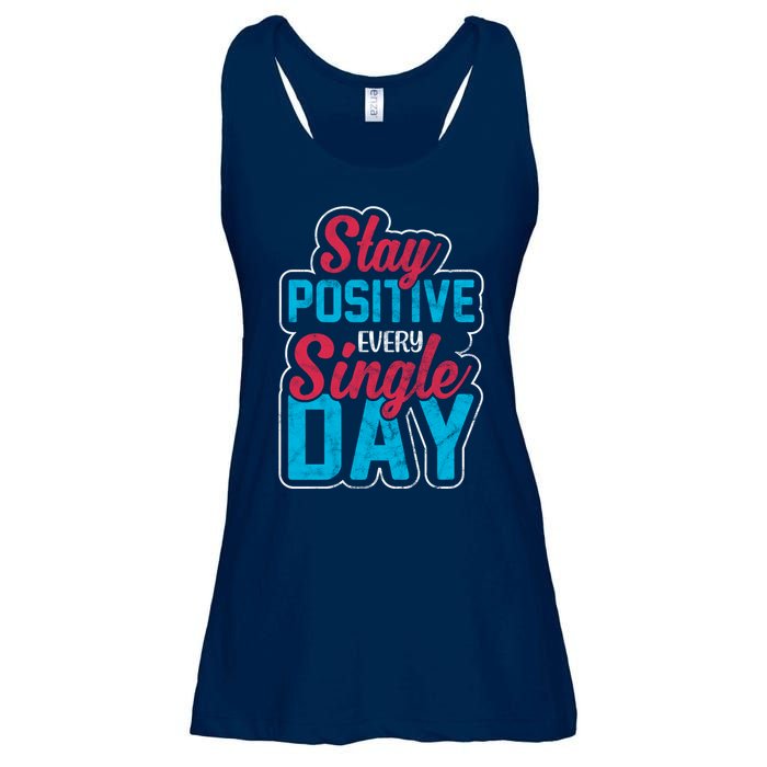 Stay Positive Every Single Day Ladies Essential Flowy Tank