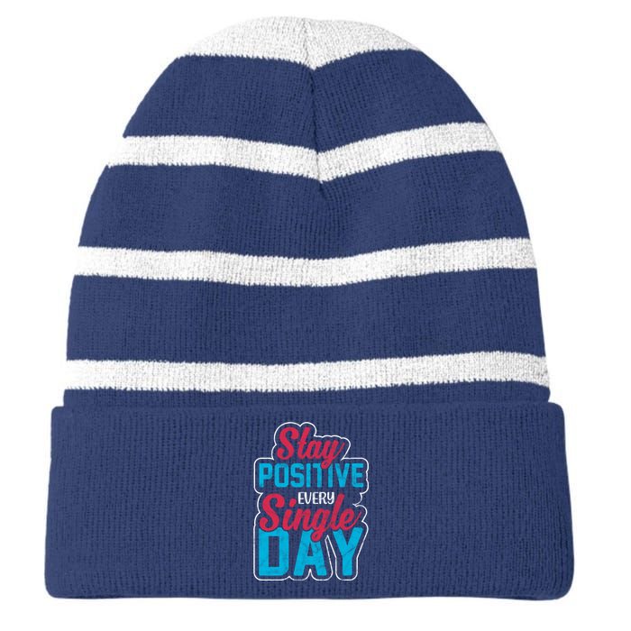 Stay Positive Every Single Day Striped Beanie with Solid Band