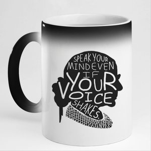 Speak Your Mind Even If Your Voice Shakes 11oz Black Color Changing Mug