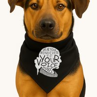 Speak Your Mind Even If Your Voice Shakes USA-Made Doggie Bandana