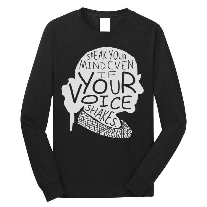 Speak Your Mind Even If Your Voice Shakes Long Sleeve Shirt