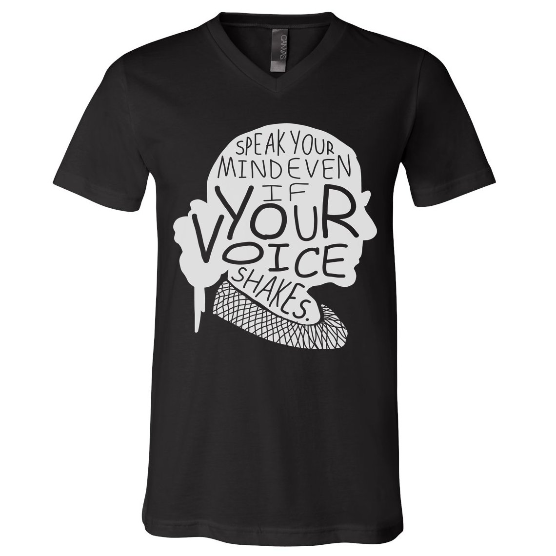 Speak Your Mind Even If Your Voice Shakes V-Neck T-Shirt