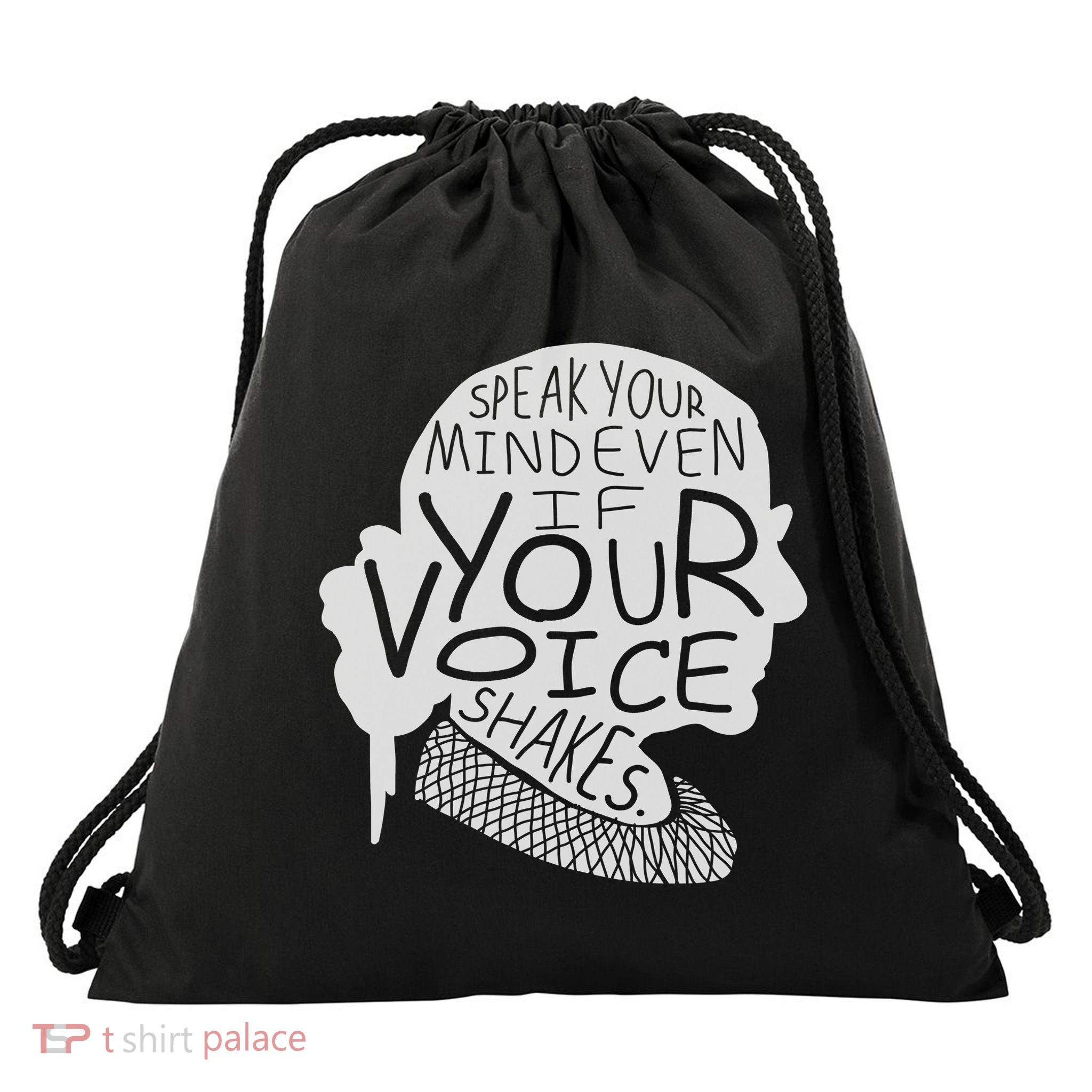 Speak Your Mind Even If Your Voice Shakes Drawstring Bag