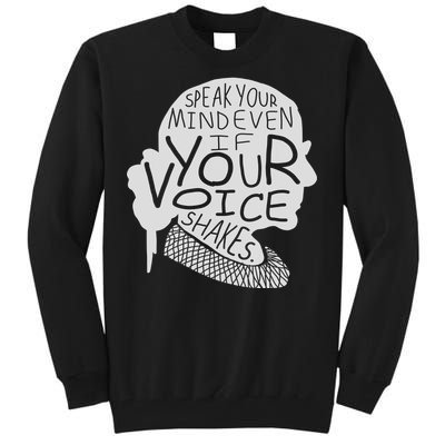 Speak Your Mind Even If Your Voice Shakes Tall Sweatshirt