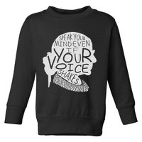 Speak Your Mind Even If Your Voice Shakes Toddler Sweatshirt