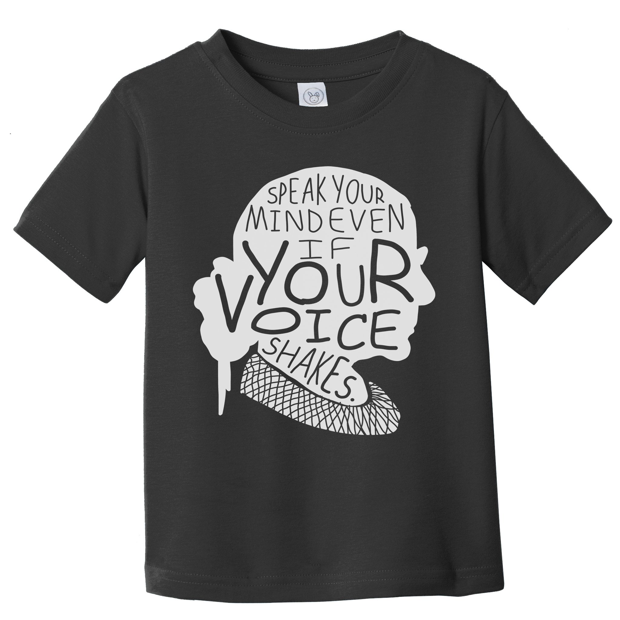 Speak Your Mind Even If Your Voice Shakes Toddler T-Shirt