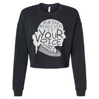 Speak Your Mind Even If Your Voice Shakes Cropped Pullover Crew
