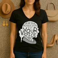 Speak Your Mind Even If Your Voice Shakes Women's V-Neck T-Shirt