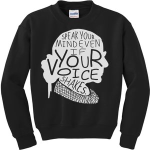 Speak Your Mind Even If Your Voice Shakes Kids Sweatshirt