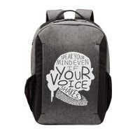 Speak Your Mind Even If Your Voice Shakes Vector Backpack