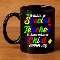 Special Autism Teacher  11oz C Handle Ceramic Mug