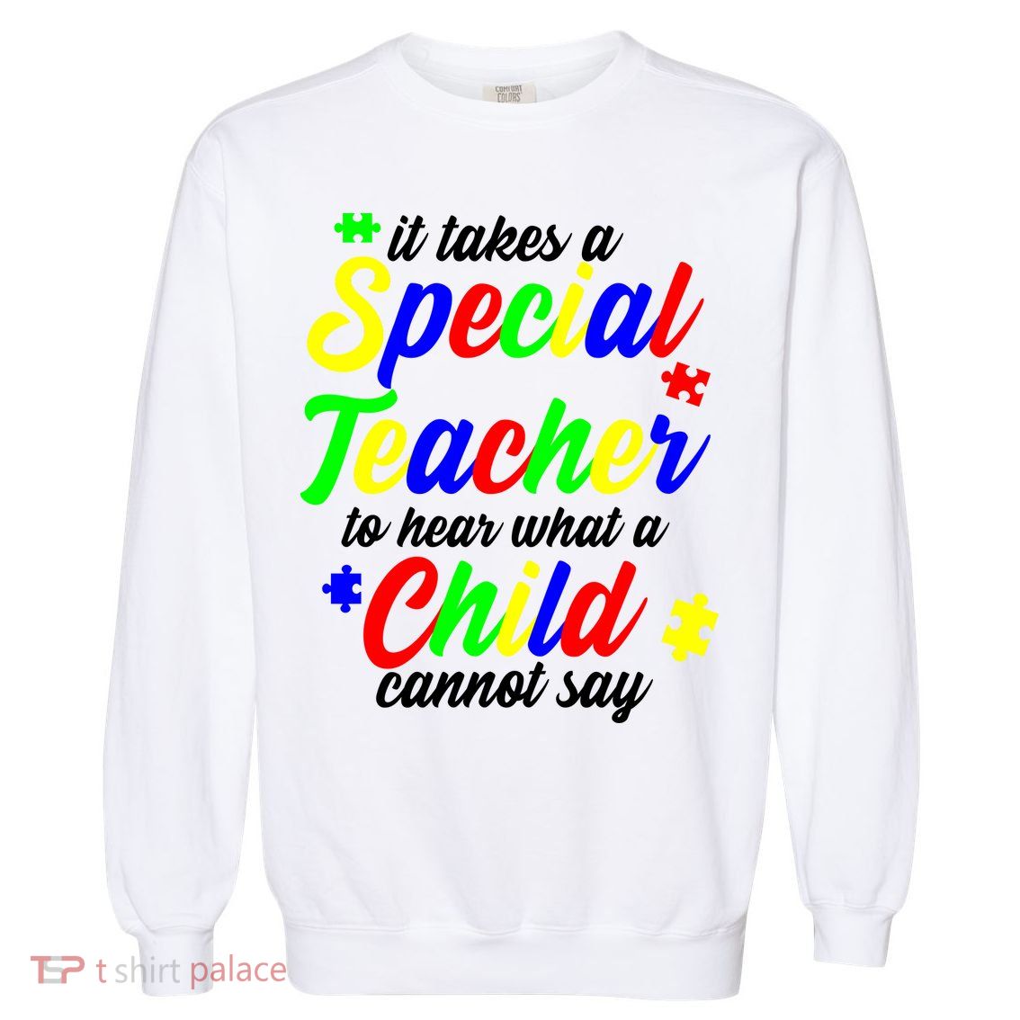 Special Autism Teacher  Garment-Dyed Sweatshirt