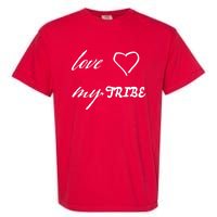 Special Needs Awareness Support Love My Tribe Garment-Dyed Heavyweight T-Shirt