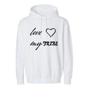 Special Needs Awareness Support Love My Tribe Garment-Dyed Fleece Hoodie