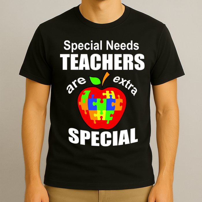 Special Needs Teachers Are Extra Special T-Shirt
