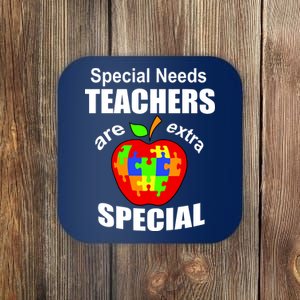 Special Needs Teachers Are Extra Special Coaster