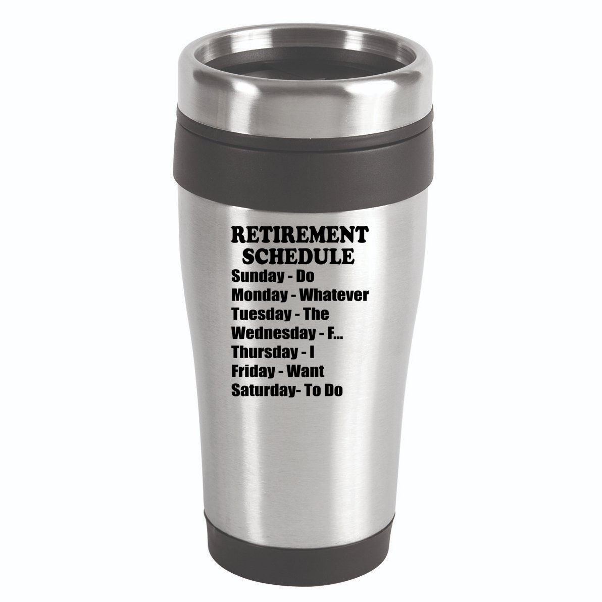 Special Retiree Gift - Funny Retirement Schedule  16oz Travel Tumbler