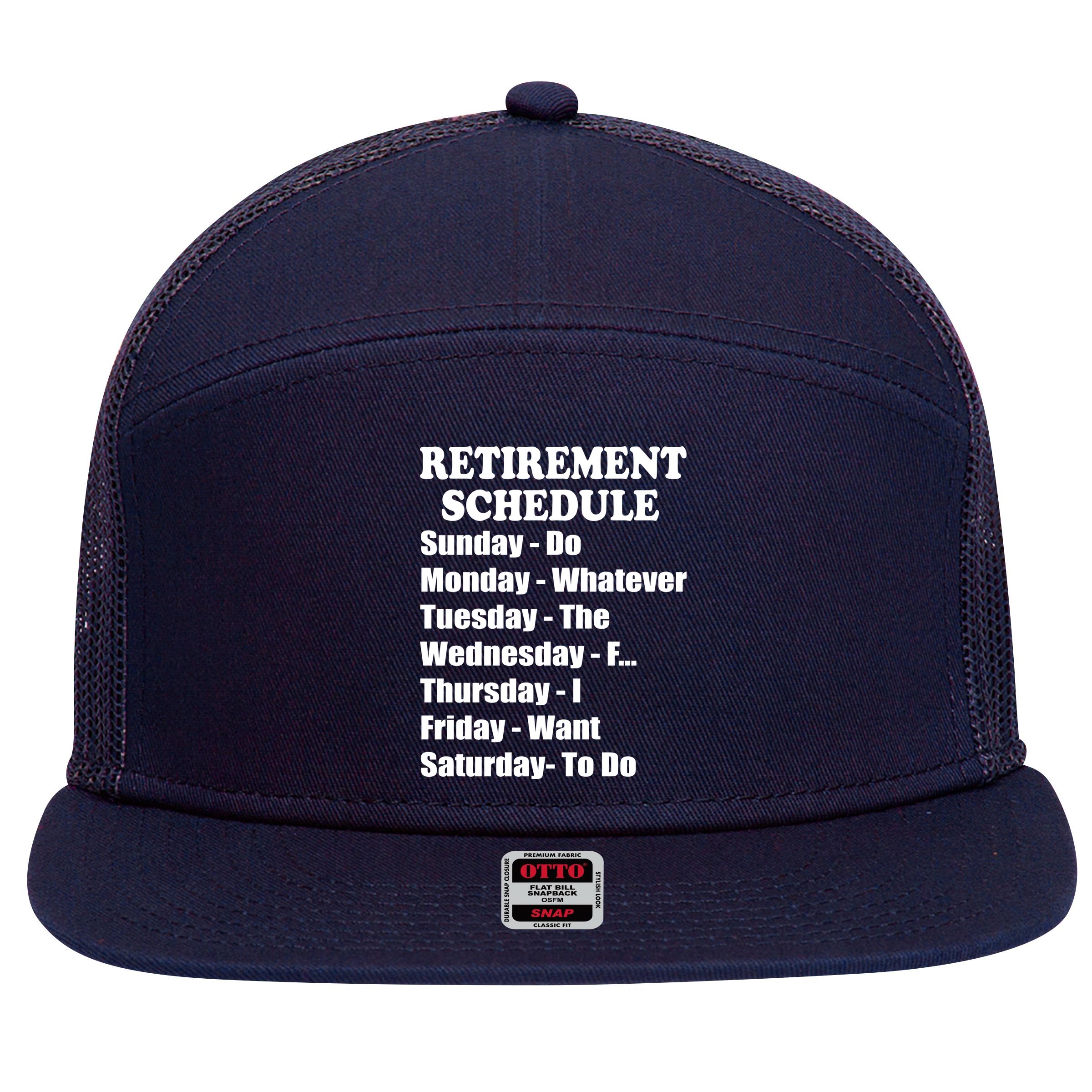 Special Retiree Gift - Funny Retirement Schedule  7 Panel Mesh Trucker Snapback Hat