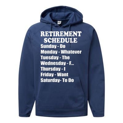 Special Retiree Gift - Funny Retirement Schedule  Performance Fleece Hoodie