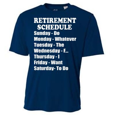 Special Retiree Gift - Funny Retirement Schedule  Cooling Performance Crew T-Shirt