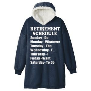 Special Retiree Gift - Funny Retirement Schedule  Hooded Wearable Blanket