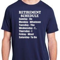 Special Retiree Gift - Funny Retirement Schedule  Adult ChromaSoft Performance T-Shirt