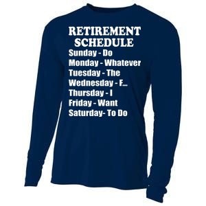 Special Retiree Gift - Funny Retirement Schedule  Cooling Performance Long Sleeve Crew