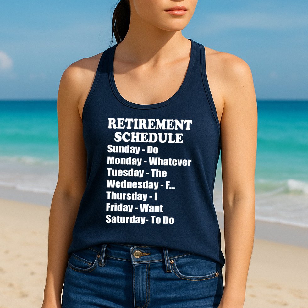 Special Retiree Gift - Funny Retirement Schedule  Womens Tank Top