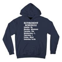 Special Retiree Gift - Funny Retirement Schedule  Tall Hoodie