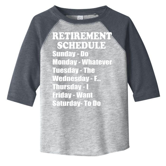 Special Retiree Gift - Funny Retirement Schedule  Toddler Fine Jersey T-Shirt